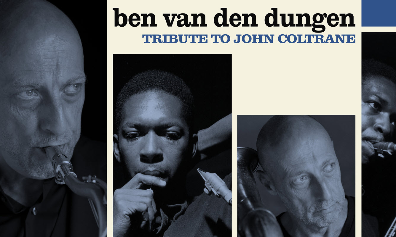 Ben van den Dungen quartet: “Tribute to John Coltrane”