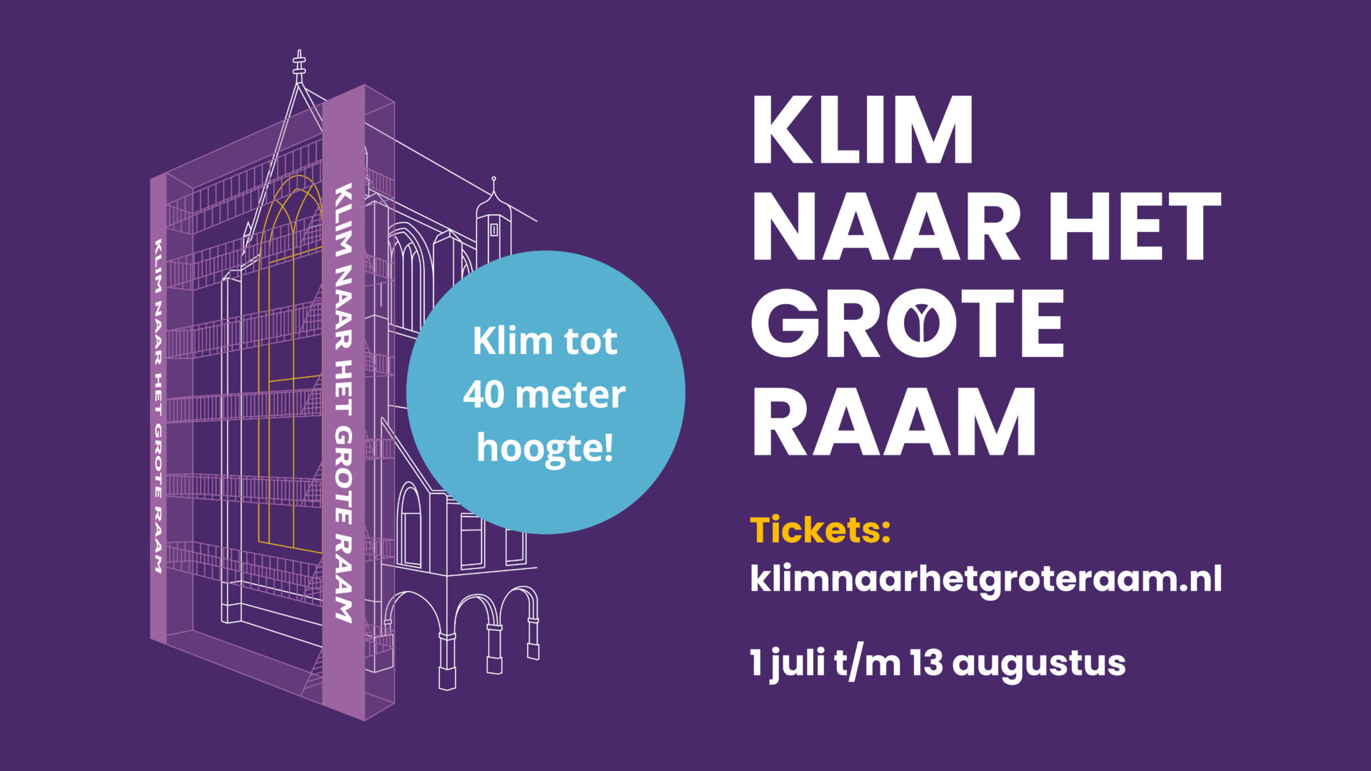 Klim naar Het Grote Raam opent bijna haar deuren!