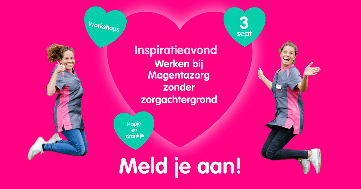 Inspiratieavond: werken bij Magentazorg zonder zorgachtergrond